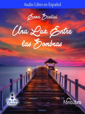 cover image of Una Luz Entre las Sombras